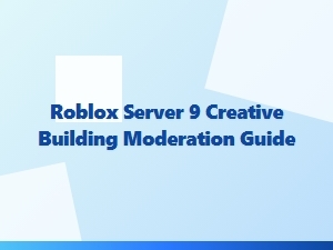 A Guide to Creative Building on Roblox Server 9