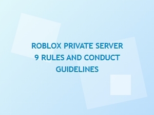 Navigating Roblox Private Server Etiquette